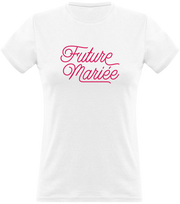 T shirt femme future mariée