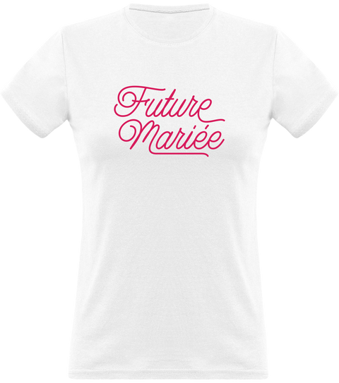 T shirt femme future mariée