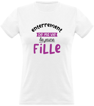 T shirt femme ma vie de jeune fille