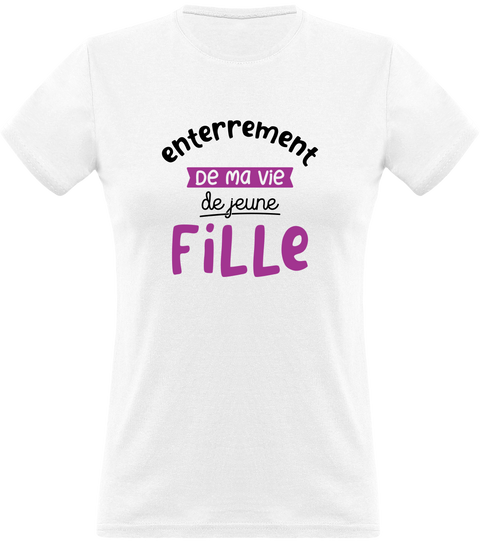 T shirt femme ma vie de jeune fille
