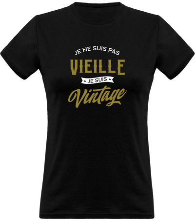 T shirt femme je suis vintage