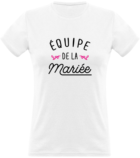 T shirt femme équipe de la mariée