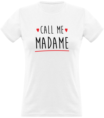 T shirt femme call me madame
