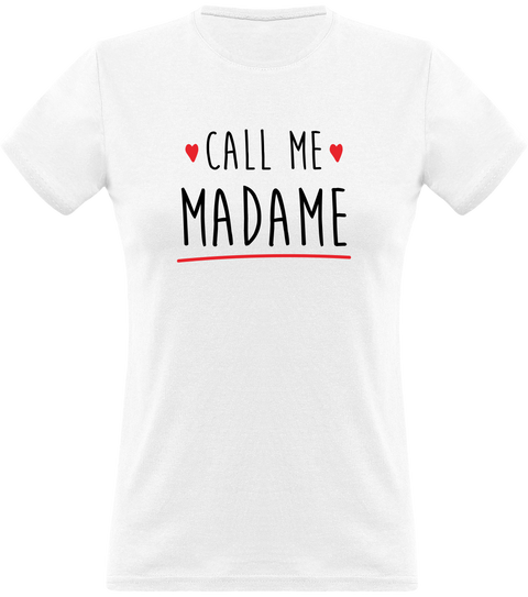 T shirt femme call me madame