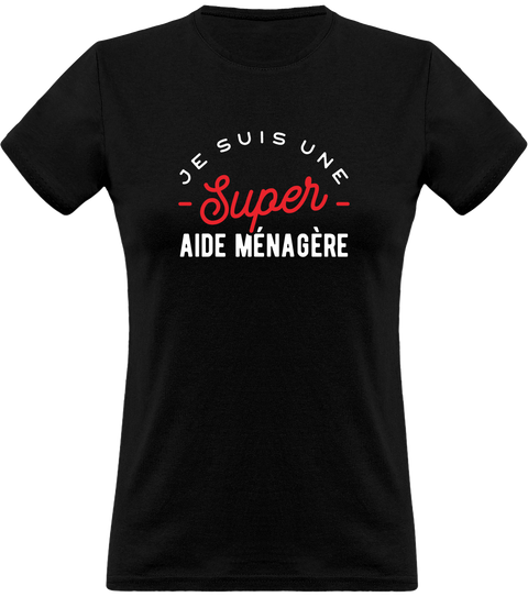 T shirt femme une super aide ménagère