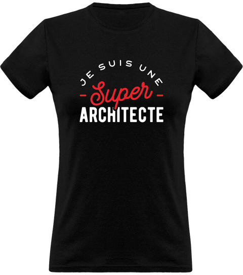 T shirt femme une super architecte