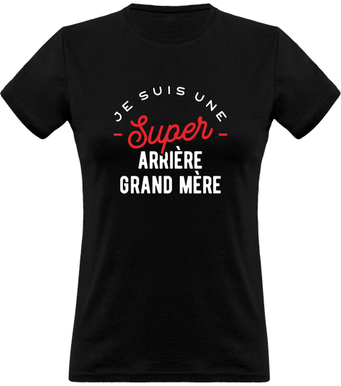 T shirt femme une super arrière grand mère