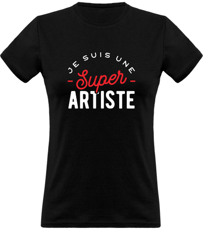 T shirt femme une super artiste