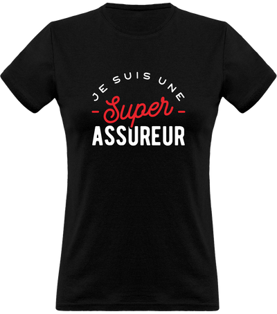 T shirt femme une super assureur