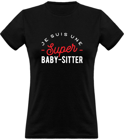 T shirt femme une super baby sitter
