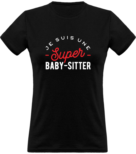 T shirt femme une super baby sitter