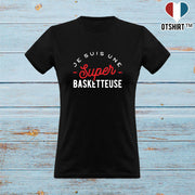 T shirt femme une super basketteuse