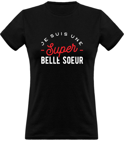 T shirt femme une super belle soeur