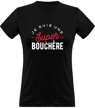 T shirt femme une super bouchère