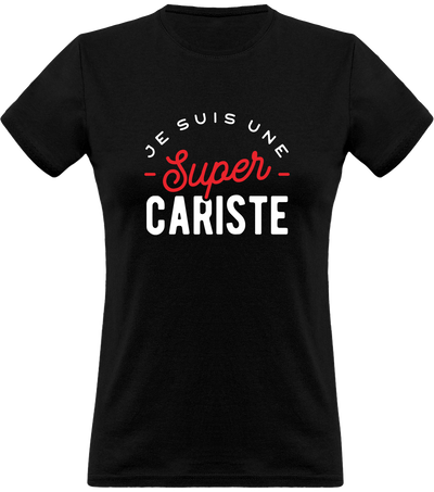 T shirt femme une super cariste