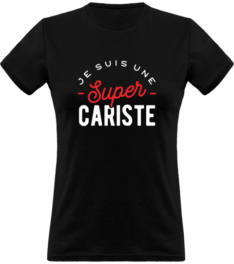 T shirt femme une super cariste