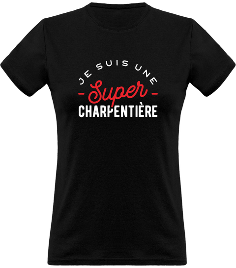 T shirt femme une super charpentière