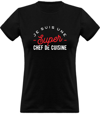 T shirt femme une super chef de cuisine