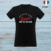 T shirt femme une super chef de secteur