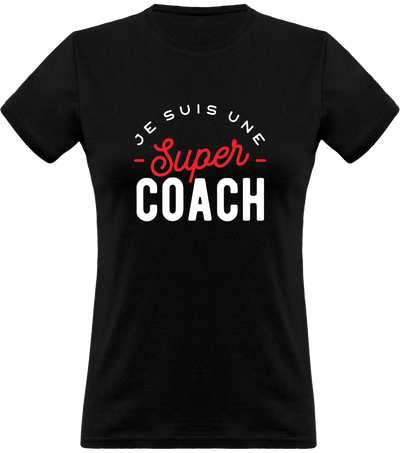 T shirt femme une super coach