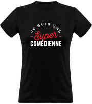 T shirt femme une super comédienne