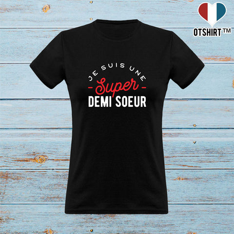 T shirt femme une super demi soeur