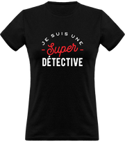 T shirt femme une super détective