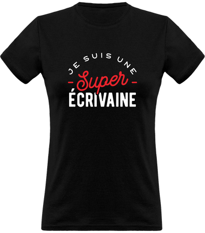 T shirt femme une super écrivaine