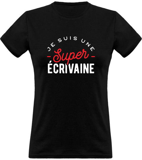 T shirt femme une super écrivaine