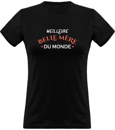 T shirt femme meilleure belle mère du monde belle