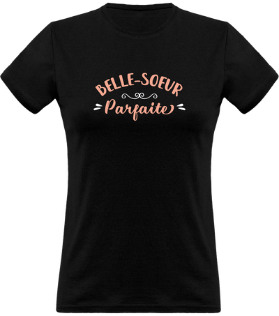 T shirt femme belle-soeur parfaite