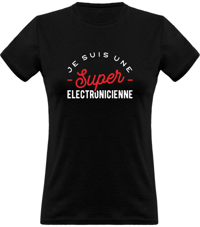 T shirt femme une super électronicienne