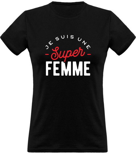 T shirt femme une super femme