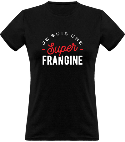 T shirt femme une super frangine