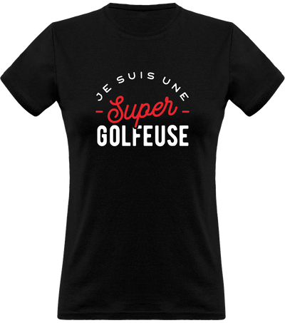 T shirt femme une super golfeuse