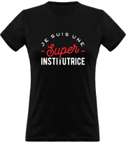 T shirt femme une super institutrice