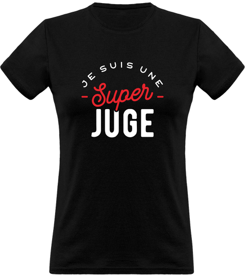 T shirt femme une super juge