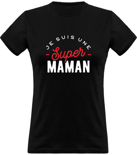 T shirt femme une super maman t shirt