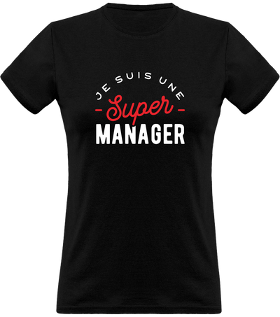 T shirt femme une super manager