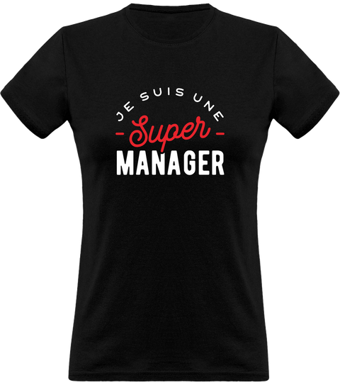 T shirt femme une super manager