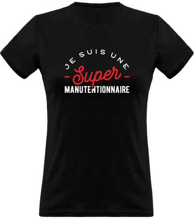 T shirt femme une super manutentionnaire