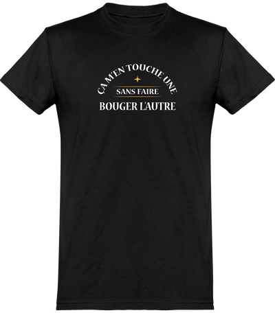  T shirt homme ça m'en touche une