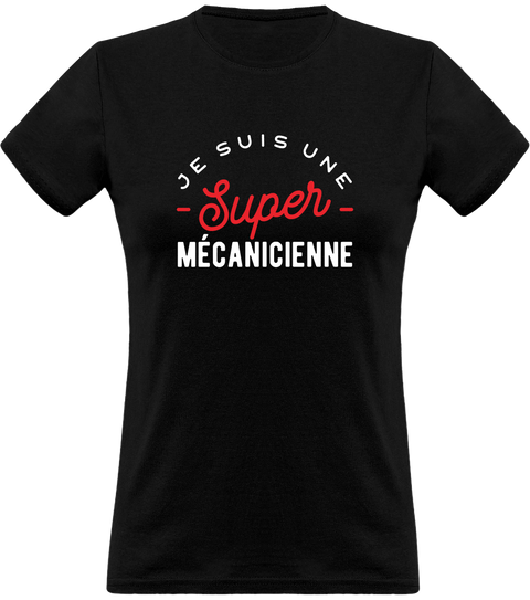 T shirt femme une super mécanicienne