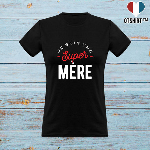 T shirt femme une super mère