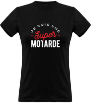 T shirt femme une super motarde