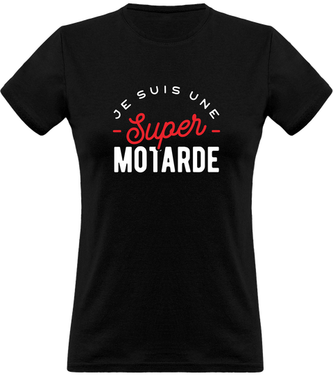 T shirt femme une super motarde