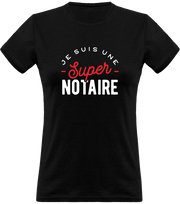 T shirt femme une super notaire