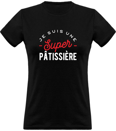 T shirt femme une super pâtissière