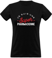 T shirt femme une super pharmacienne