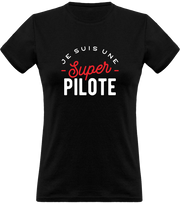 T shirt femme une super pilote